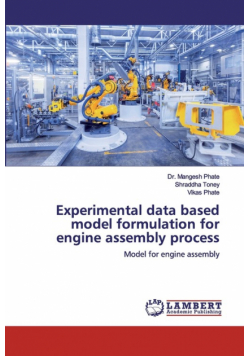 Experimental data based model formulation for engine assembly process