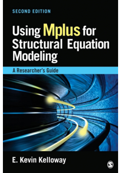 Using Mplus for Structural Equation Modeling