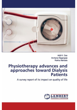 Physiotherapy advances and approaches toward Dialysis Patients