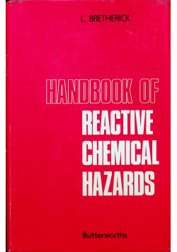 Handbook of reactive chemical hazards