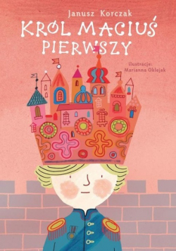 Król Maciuś Pierwszy Lektury