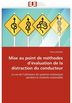 Mise au point de méthodes d''évaluation de la distraction du conducteur
