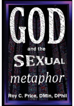 GOD and the SEXUAL METAPHOR