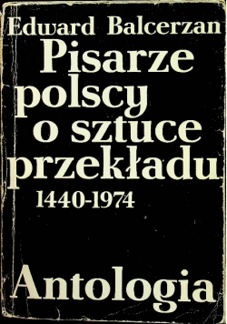 Pisarze polscy o sztuce przekładu 1440 1974