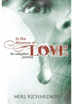 In the Absence of Love