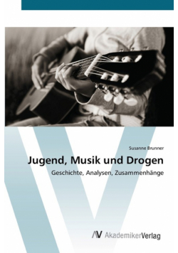 Jugend, Musik und Drogen