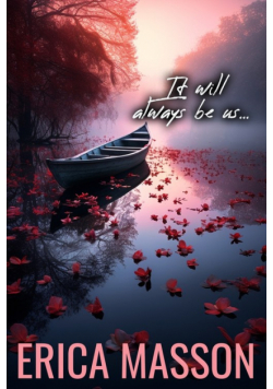 It will always be us...