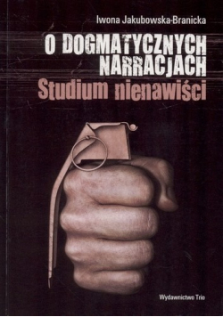 O dogmatycznych narracjach