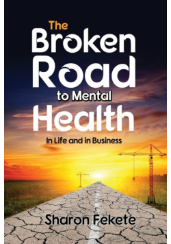 The Broken Road to Mental Health