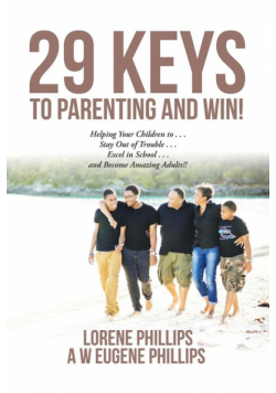 29 Keys to Parenting and Win!
