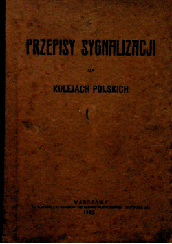 Przepisy sygnalizacji na kolejach polskich 1925r