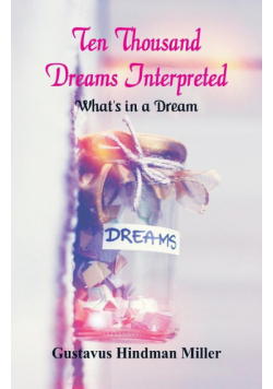 Ten Thousand Dreams Interpreted