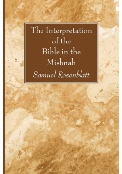 The Interpretation of the Bible in the Mishnah
