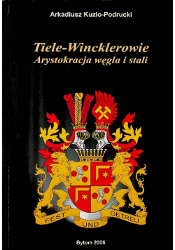 Tiele Wincklerowie Arystokracja węgla i stali