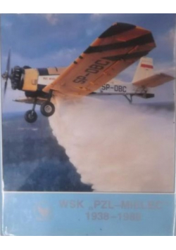 WSK PZL - Mielec 1938 - 1988