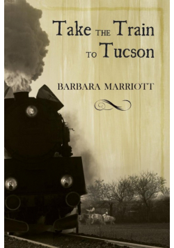 Take the Train to Tucson