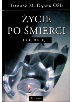 Życie po śmierci I co dalej