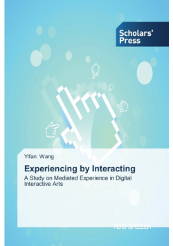 Experiencing by Interacting