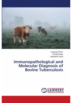 Immunopathological and Molecular Diagnosis of Bovine Tuberculosis