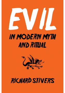 Evil in Modern Myth and Ritual