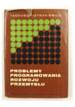 Pietrzkiewicz Tadeusz - Problemy programowania rozwoju przemysłu