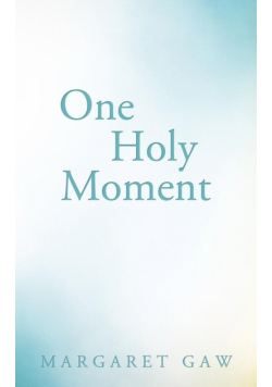 One Holy Moment