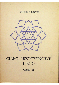 Ciało przyczynowe i ego część tom II