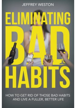 Eliminating Bad Habits