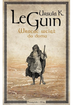 Wracać wciąż do domu
