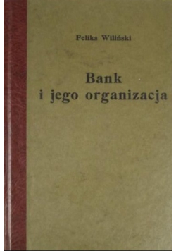 Bank i jego organizacja