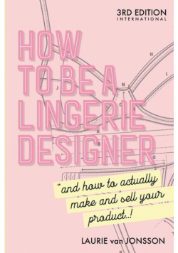 How to be a Lingerie Designer Global Edition