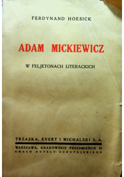 Adam Mickiewicz w feljetonach literackich ok 1934 r.