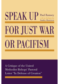Speak Up for Just War or Pacifism