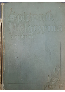 Śpiewnik pielgrzyma z nutami