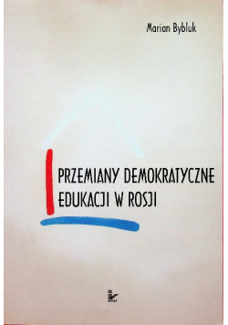 Przemiany Demokratyczne Edukacji w Rosji