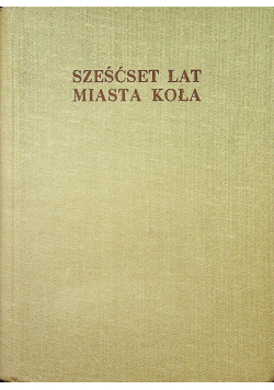 Sześćset lat miasta koła