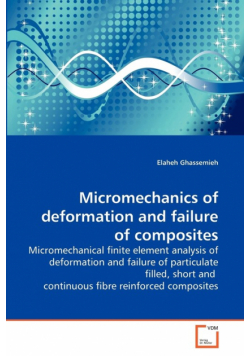 Micromechanics of deformation and failure of composites