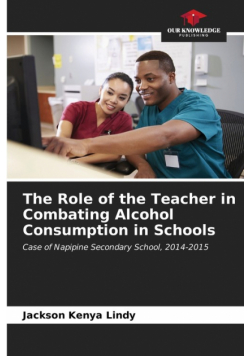 The Role of the Teacher in Combating Alcohol Consumption in Schools