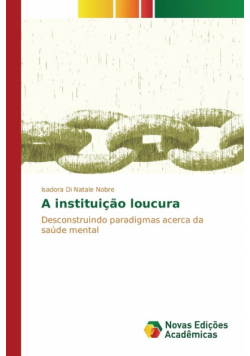 A instituição loucura