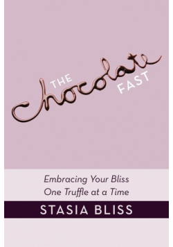 The Chocolate Fast