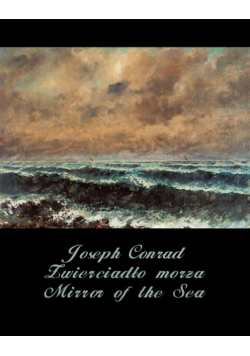 Zwierciadło morza. Mirror of the Sea