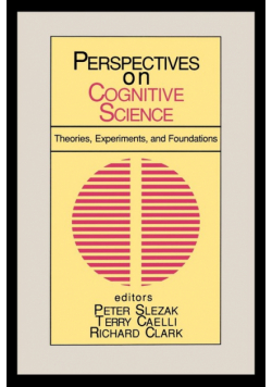 Perspectives on Cognitive Science, Volume 1