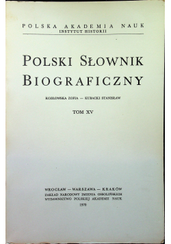 Polski słownik Biograficzny Tom XV reprint z 1970 r