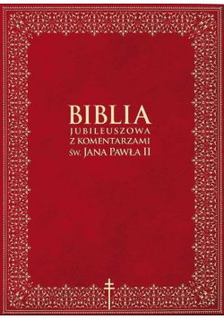 Biblia jubileuszowa z komentarzami św Jana