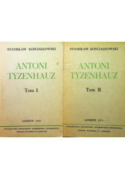 Antoni Tyzenhauz tom 1 i 2