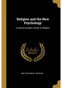 Religion and the New Psychology