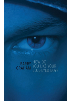 How Do You Like Your Blue-Eyed Boy?