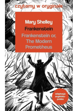 Frankenstein. Czytamy w oryginale wielkie powieści