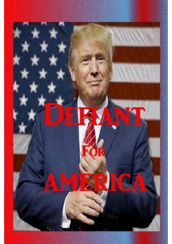 Defiant for America