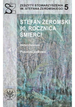 Stefan Żeromski. 90 rocznica śmierci...
